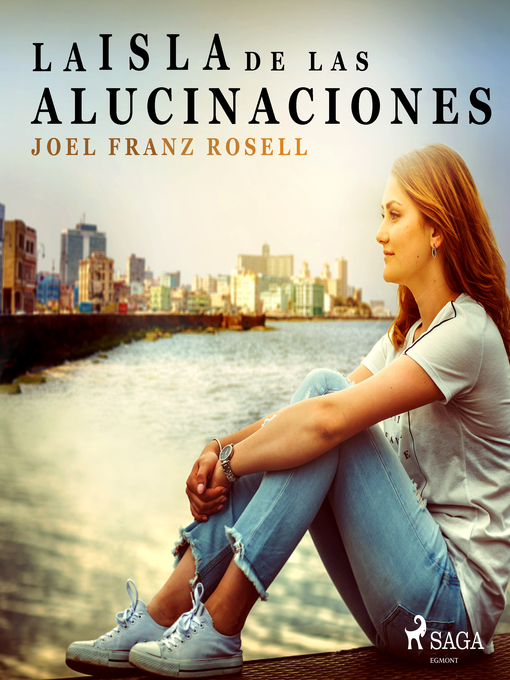 Title details for La isla de las alucinaciones by Joel Franz Rosell - Available